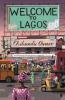 Welcome to Lagos - Chibundu Onuzo