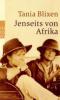 Jenseits von Afrika - Tania Blixen