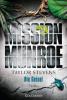 Mission Munroe - Die Geisel - Taylor Stevens
