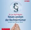 Neues Lexikon der Rechtsirrtümer, 1 Audio-CD - Ralf Höcker