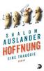 Hoffnung: Eine Tragödie - Shalom Auslander