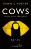Cows - Dawn O'Porter
