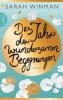 Das Jahr der wundersamen Begegnungen - Sarah Winman