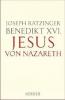 Jesus von Nazareth - Benedikt XVI.