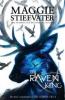 Raven Cycle 4. The Raven King - Maggie Stiefvater