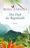 Der Duft des Regenwalds - Rosa Zapato