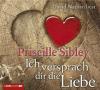 Ich versprach dir die Liebe, 6 Audio-CD - Priscille Sibley