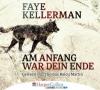 Am Anfang war dein Ende, 6 Audio-CD - Faye Kellerman