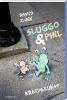 Sluggo & Phil - David Zinn