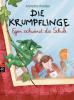 Die Krumpflinge - Egon schwänzt die Schule - Annette Roeder