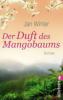 Der Duft des Mangobaums - Jan Winter