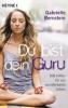 Du bist dein Guru - Gabrielle Bernstein