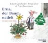 Erna, der Baum nadelt, 1 Audio-CD - Robert Gernhardt