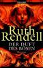 Der Duft des Bösen - Ruth Rendell