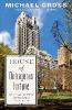 House of Outrageous Fortune: Fifteen Central Park West, the World's Most Powerful Address - Michael Gross