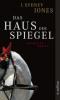 Das Haus der Spiegel - J. Sydney Jones