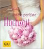 PinkBride's Handbuch für unsere perfekte Hochzeit - Alexandra Dionisio