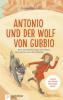 Antonio und der Wolf von Gubbio - Susanne Roll