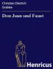 Don Juan und Faust - Christian Dietrich Grabbe