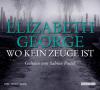 Wo kein Zeuge ist - Elizabeth George