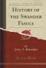 History of the Swander Family (Classic Reprint) - John I. Swander