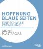 Hoffnung Blaue Seiten - Jannis Plastargias