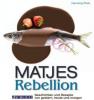 Matjes Rebellion - Henning Plotz