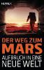 Der Weg zum Mars - Aufbruch in eine neue Welt - 