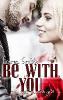 Be with you - Emma Smith