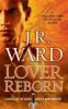 Lover Reborn - J. R. Ward