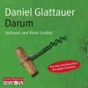 Darum, 5 Audio-CDs - Daniel Glattauer