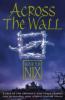 Across The Wall: A Tale of the Abhorsen and Other Stories - Garth Nix
