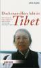 Doch mein Herz lebt in Tibet - Ama Adhe