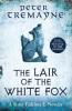 The Lair of the White Fox (A Sister Fidelma e-novella) - Peter Tremayne