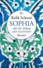 Sophia, oder der Anfang aller Geschichten - Rafik Schami