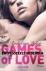Games of love - Entfesseltes Begehren - Rachel Van Dyken