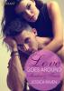 Love goes around - Meadow und Travis. Erotischer Liebesroman - Jessica Raven