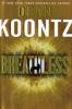 Breathless. Die Unbekannten, englische Ausgabe - Dean R. Koontz
