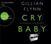 Cry Baby - Scharfe Schnitte, 6 Audio-CDs - Gillian Flynn