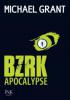 BZRK Apocalypse - Michael Grant