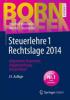 Steuerlehre 1 Rechtslage 2014 - Manfred Bornhofen, Martin C. Bornhofen