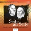 Seite an Seite, 2 Audio-CDs - Martin Luther, Katharina von Bora