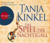 Das Spiel der Nachtigall, 12 Audio-CDs - Tanja Kinkel