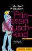 Prinzessin Rauschkind - Manfred Wieninger