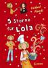 5 Sterne für Lola - Isabel Abedi