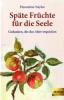 Späte Früchte für die Seele - Florentine Naylor