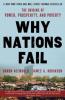 Why Nations Fail - Daron Acemoglu, James A. Robinson