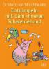 Entrümpeln mit dem inneren Schweinehund - Marco von Münchhausen