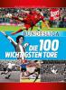 Bundesliga - Die 100 wichtigsten Tore - 