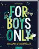 For Boys only - Lydia Hauenschild